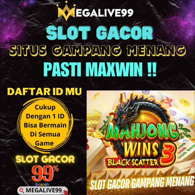 MEGALIVE99 : Situs Slot Gacor Hari Ini Dan Gampang Menang 2025